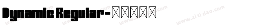 Dynamic Regular字体转换